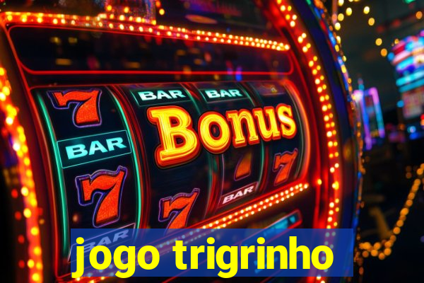 jogo trigrinho